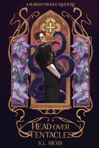 Head Over Tentacles: A Sucker For Love Mystery (Sucker For Love Mysteries, Band 3) von Independently published