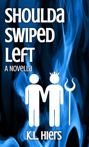Shoulda Swiped Left von Independently published