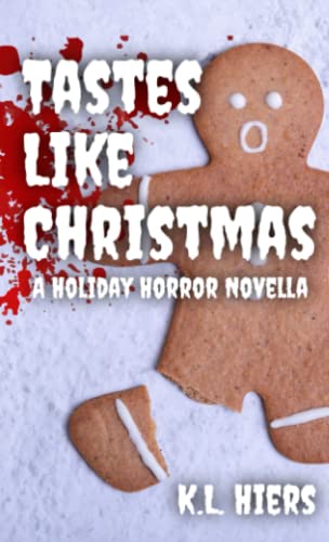 Tastes Like Christmas: A Holiday Horror Novella