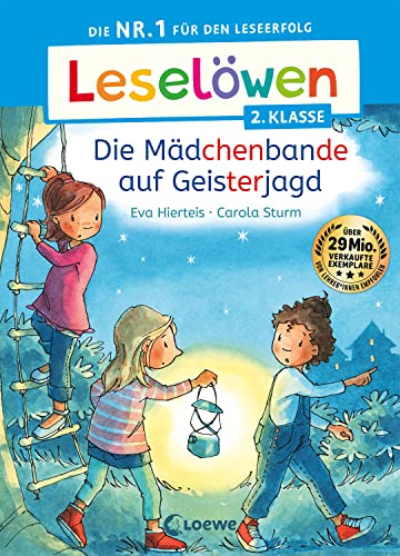 Leselöwen 2. Klasse - Die Mädchenbande auf Geisterjagd: Die Nr. 1 für den Leseerfolg - Mit Leselernschrift ABeZeh - Erstlesebuch für Kinder ab 7 Jahren von Loewe