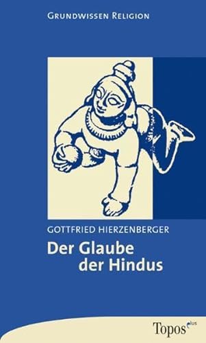 Der Glaube der Hindus (Topos plus - Taschenbücher) von Matthias-Grünewald