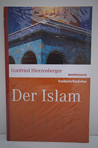 Der Islam (marixwissen) von Marix Verlag