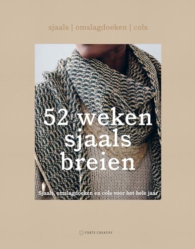 52 weken sjaals breien: sjaals, omslagdoeken en cols voor het hele jaar von Spectrum
