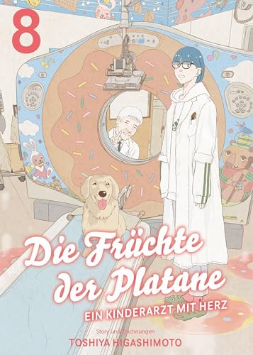 Die Früchte der Platane - Ein Kinderarzt mit Herz 08: Eine berührende Slice-of-Life-Story über das Leben und die Sorgen eines Arztes von Panini