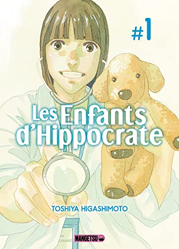 Les Enfants d'Hippocrate T01 Les Enfants d'Hippocrate T01 von MANGETSU