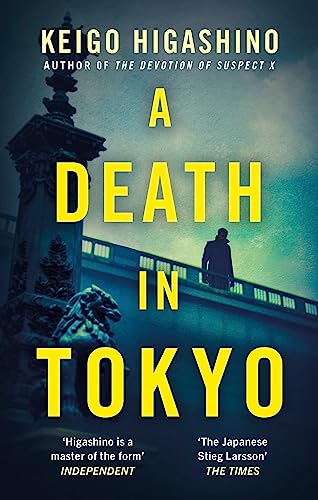 A Death in Tokyo: by Keigo Higashino (The Detective Kaga Series)