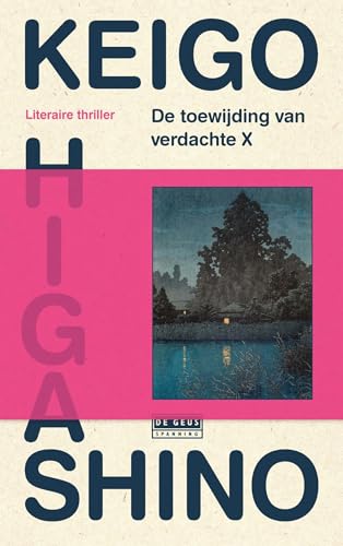 De toewijding van verdachte X (Professor Galileo, 1) von De Geus