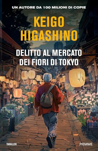 Delitto al mercato dei fiori di Tokyo (Thriller) von Piemme