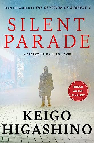 Silent Parade: A DETECTIVE GALILEO NOVEL (Detective Galileo Series)