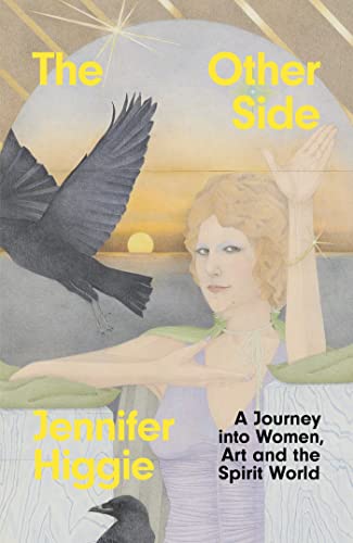 The Other Side: A Journey into Women, Art and the Spirit World von Weidenfeld & Nicolson