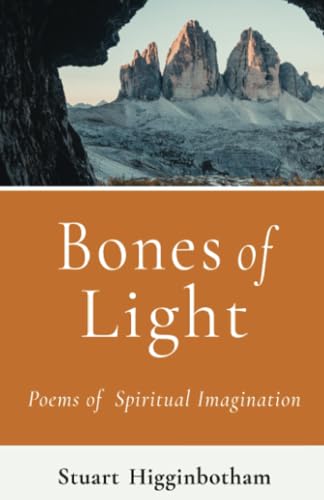 Bones of Light: Poems of Spiritual Imagination von PublishDrive