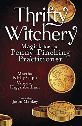 Thrifty Witchery: Magick for the Penny-Pinching Practitioner von Llewellyn Publications,U.S.