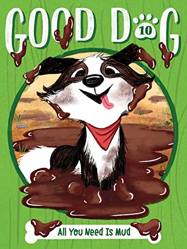 All You Need Is Mud (Good Dog) von Little Simon Merchandise