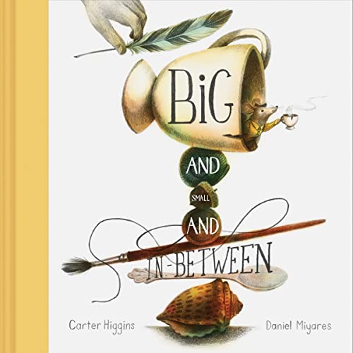 Big and Small and In-Between von Chronicle Books
