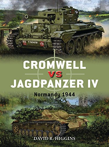 Cromwell vs Jagdpanzer IV: Normandy 1944 (Duel, Band 86)