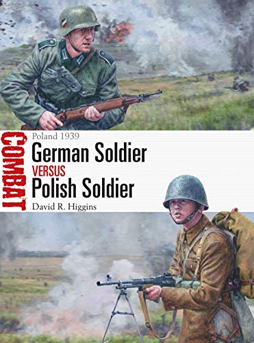 German Soldier vs Polish Soldier: Poland 1939 (Combat, Band 52) von Osprey Publishing