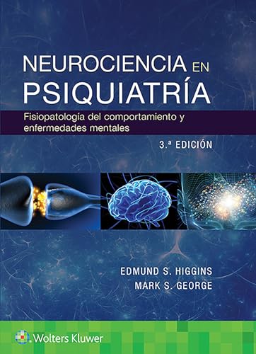 Neurociencia en psiquiatria: Fisiopatologia del comportamiento y enfermedades mentales: Fisiopatología del comportamiento y las enfermedades ... of Behavior and Mental Illness Neurociencia en psiquiatria: Fisiopatologia del comportamiento y enfermedades mentales: Fisiopatología del comportamiento y las enfermedades ... of Behavior and Mental Illness