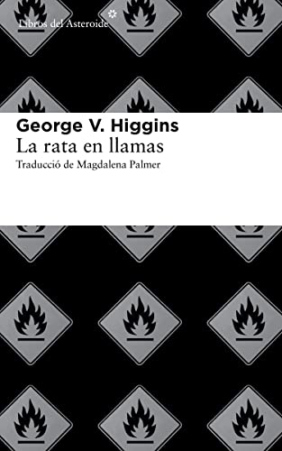 La Rata En Llamas (Libros del Asteroide, Band 119) von Libros del Asteroide