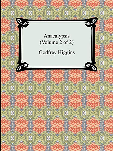 Anacalypsis (Volume 2 of 2)