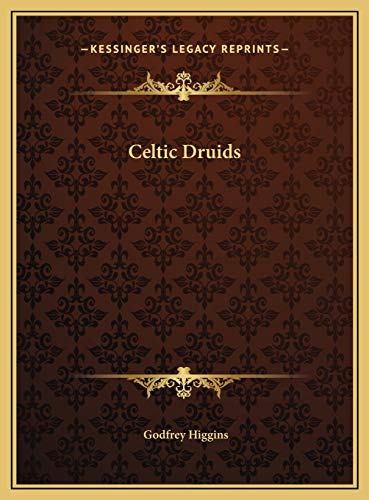 Celtic Druids von Kessinger Publishing