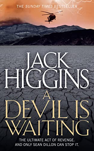 A Devil is Waiting (Sean Dillon Series): THE ULTIMATE ACT OF REVENGE. AND ONLY SEAN DILLON CAN STOP IT.