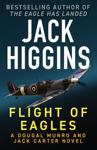 Flight of Eagles: Volume 3 (The Dougal Munro and Jack Carter Novels) von Open Road Integrated Media, Inc.