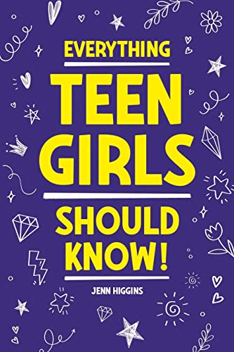 Everything Teen Girls Should Know!: 101 Random But Important Skills That Prepare Teenage Girls For Life von Canyon Press