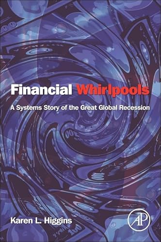 Financial Whirlpools: A Systems Story of the Great Global Recession von Academic Press