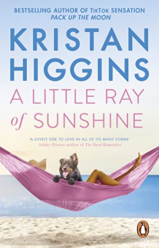 A Little Ray of Sunshine: A beautiful and romantic novel guaranteed to make you laugh and cry, from the bestselling author of TikTok sensation Pack up the Moon A Little Ray of Sunshine: A beautiful and romantic novel guaranteed to make you laugh and cry, from the bestselling author of TikTok sensation Pack up the Moon