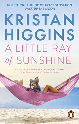 A Little Ray of Sunshine: A beautiful and romantic novel guaranteed to make you laugh and cry, from the bestselling author of TikTok sensation Pack up the Moon