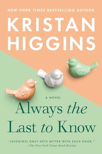 Always the Last to Know Always the Last to Know