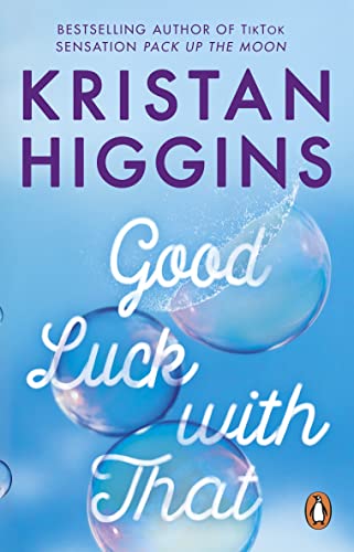 Good Luck with That: A heartfelt and emotional story from the bestselling author of TikTok sensation Pack up the Moon Good Luck with That: A heartfelt and emotional story from the bestselling author of TikTok sensation Pack up the Moon von Penguin