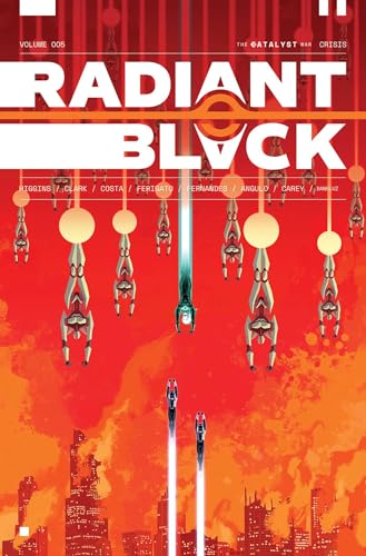 Radiant Black Volume 5: Catalyst War, Part 1