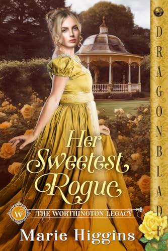 Her Sweetest Rogue: Regency Historical Romance (The Worthington Legacy, Band 6) von Independently published