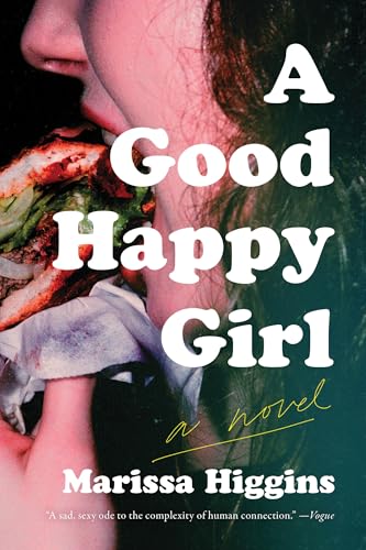 A Good Happy Girl: A Novel von Catapult