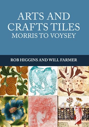 Arts and Crafts Tiles: Morris to Voysey von Amberley Publishing