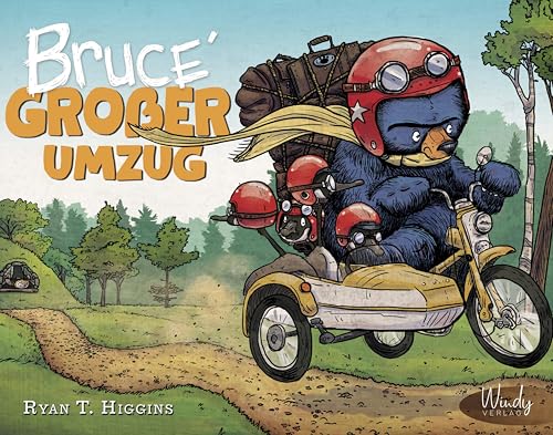 Bruce' großer Umzug - Band 3 der Bruce-Reihe: Der liebenswerte Brummbär zieht mit seinen Gänsekindern und nervigen Mitbewohnern in ein neues Heim. Witziges Kinderbuch ab 3 Jahren Bruce' großer Umzug - Band 3 der Bruce-Reihe: Der liebenswerte Brummbär zieht mit seinen Gänsekindern und nervigen Mitbewohnern in ein neues Heim. Witziges Kinderbuch ab 3 Jahren von Windy Verlag