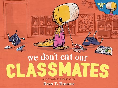 We Don't Eat Our Classmates: A Penelope Rex Book von Disney-Hyperion