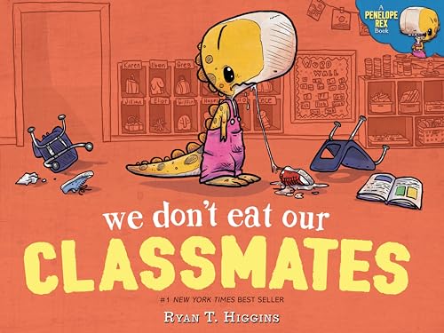 We Don't Eat Our Classmates: A Penelope Rex Book von Disney