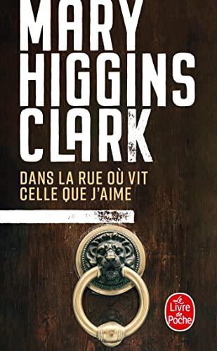Dans la rue où vit celle que j'aime (Le Livre de Poche)