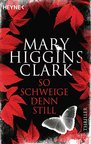 So schweige denn still: Thriller von Heyne Taschenbuch