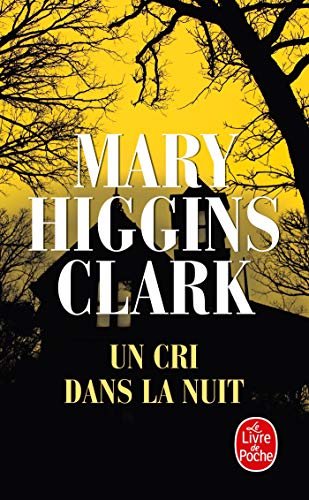 Un Cri Dans La Nuit (Ldp Thrillers) von Livre de Poche