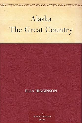 Alaska, the Great Country von Anson Street Press