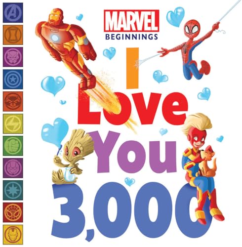 Marvel Beginnings: I Love You 3,000: Board Book von Marvel Press