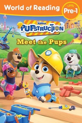 World of Reading: Pupstruction: Meet the Pups von Disney