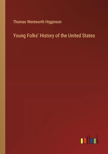 Young Folks' History of the United States von Outlook Verlag