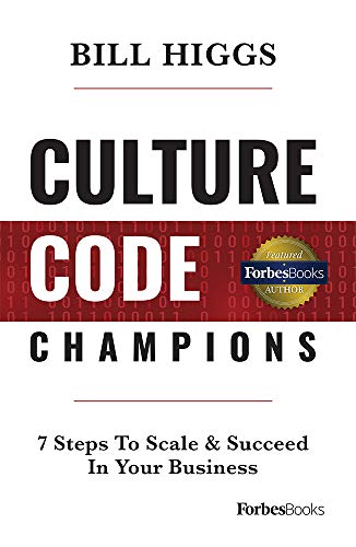 Culture Code Champions: 7 Steps To Scale & Succeed In Your Business von Forbesbooks
