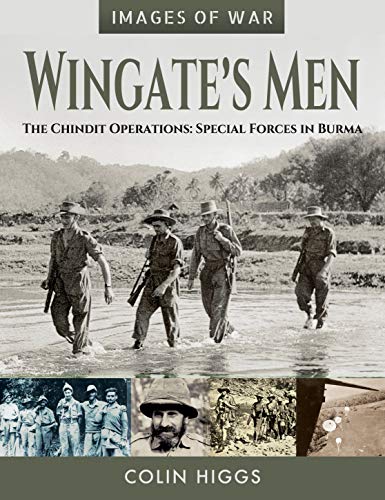 Wingate's Men: The Chindit Operations; Special Forces in Burma (Images of War) von Frontline Books