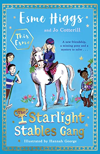 The Starlight Stables Gang: Signed Edition (The Starlight Stables Gang, 1) von Puffin