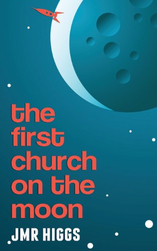 The First Church on the Moon von Big Hand Books